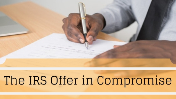 Tax Resolution and Your Finances: What is an Offer in Compromise?